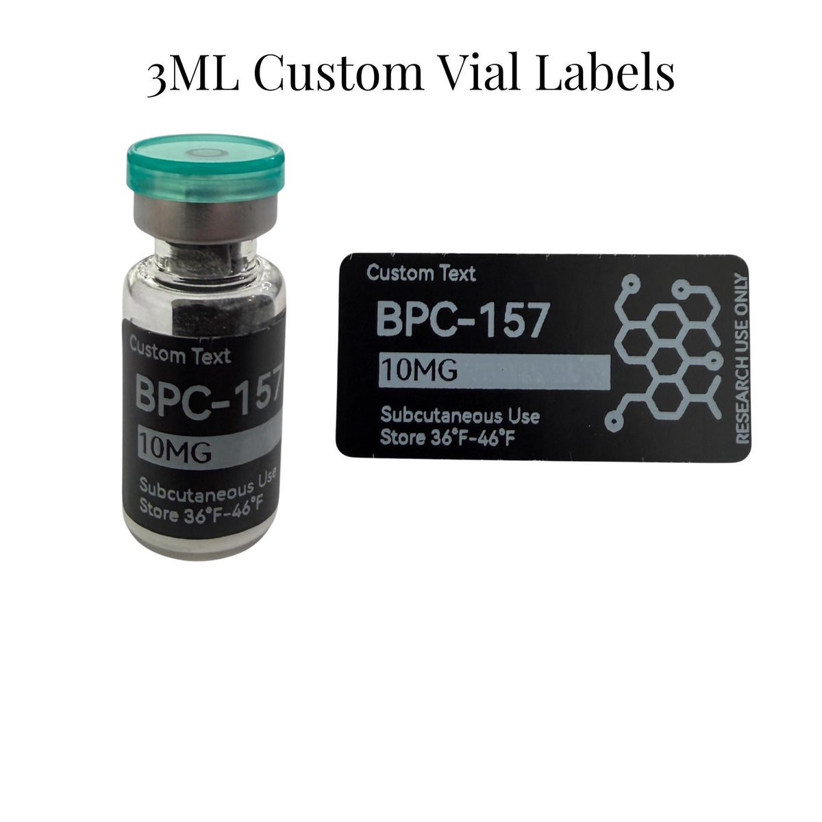 A 3ml glass vial with a teal cap and a black label reading BPC-157 10MG, Subcutaneous Use, Store 36°F-46°F, and Custom Text. Next to it is a matching rectangular black label with the same text and a white molecular structure graphic.